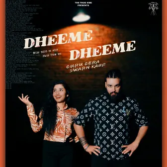 Dheeme Dheeme by Swarn Kaur