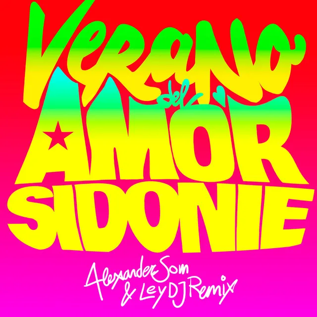 Verano del Amor - Alexander Som & Ley DJ Remix