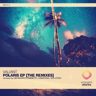 Polaris [The Remixes] by Valiant (UK)