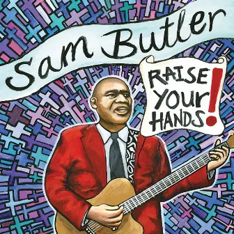 Raise Your Hands by Sam Butler