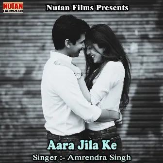 Aara Jila Ke by Amrendra Singh