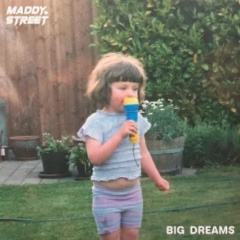 Big Dreams by Maddy Street