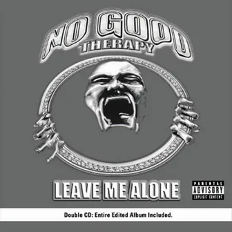 Leave Me Alone by No Good Therapy