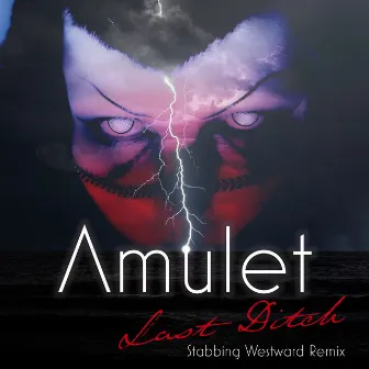 Last Ditch (Stabbing Westward Remix) by Amulet