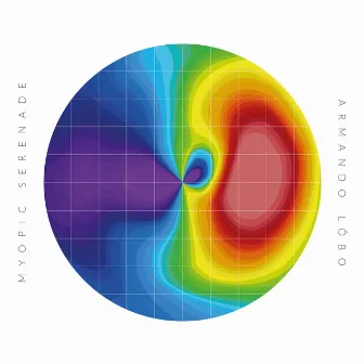 Myopic Serenade by Armando Lôbo