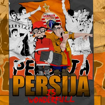 Persija is Wonderful by Astagah Bonie