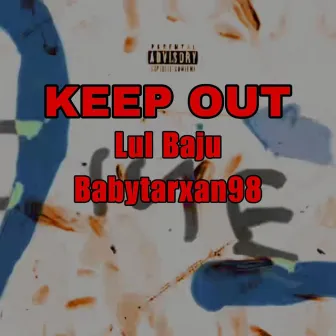 Keep Out by Lul Baju