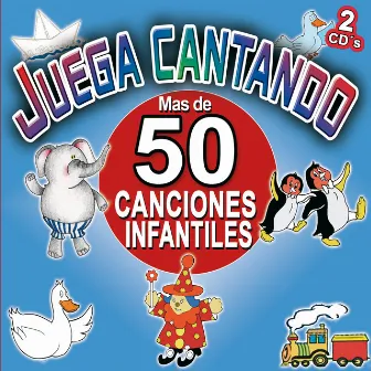 Juega Cantando. Mas De 50 Canciones Infantiles Para Niños by Grupo Infantil Quita y Pon