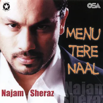 Menu Tere Naal by Najam Sheraz