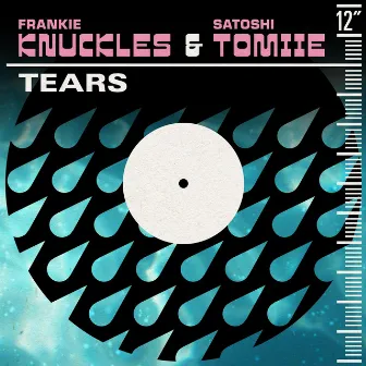 Tears by Frankie Knuckles