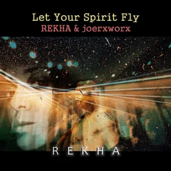 Let Your Spirit Fly by Rekha