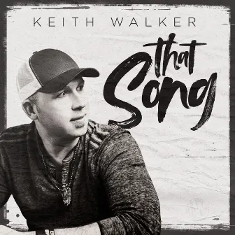 That Song by Keith Walker