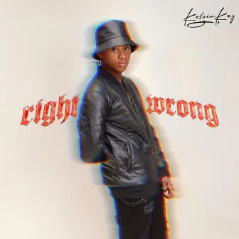 Right Or Wrong by Kelvin Kay