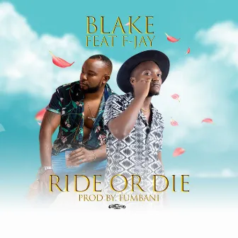 Ride or Die by Blake