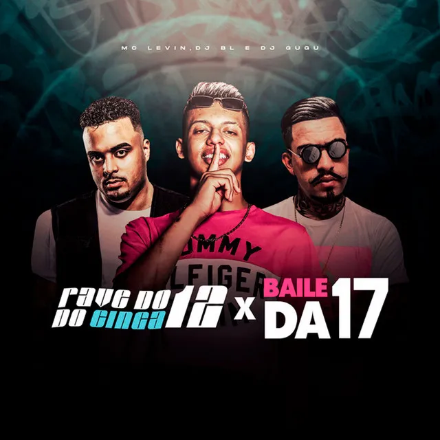 Rave do 12 do Cinga X Baile da 17