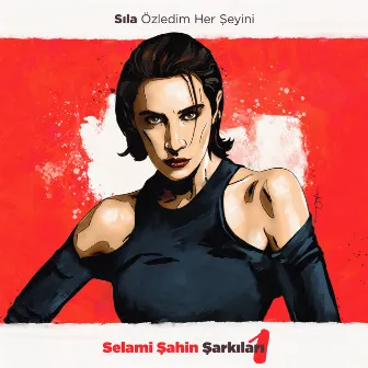 Özledim Her Şeyini (Selami Şahin Şarkıları 1) by Sıla