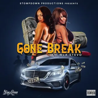 Gone Break by stompdown productions