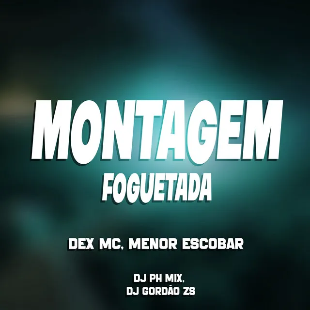 Montagem Foguetada