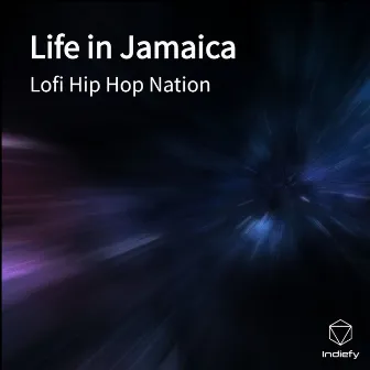 Life in Jamaica by Lofi Hip Hop Nation