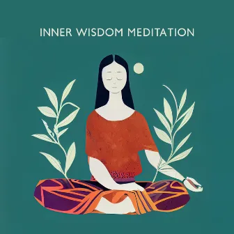 Inner Wisdom Meditation: Buddhist Technique of Increasing Intelligence and Understanding by Buddhism Academy