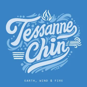 Earth, Wind & Fire by Tessanne Chin