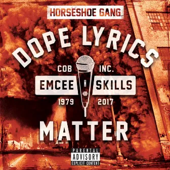 Dope Lyrics Matter by Horseshoe G.A.N.G.