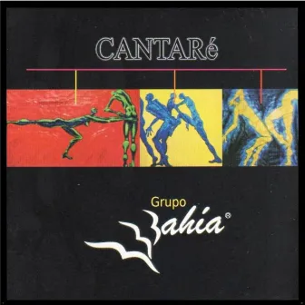 Cantaré by Grupo Bahia