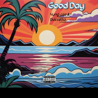 Good Day by Yung cee