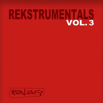 Rekstrumentals, Vol. 3 by Reklews