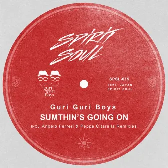 Sumthin's Going On by guri guri boys