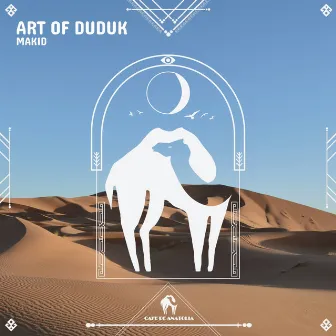 Art of Duduk by MAKID