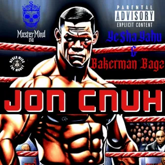 Jon Cnuh (Radio Edit) by Bakerman Bagz