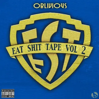 Eat Shit Tape, Vol. 2 by Oblivious