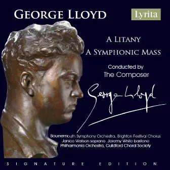 Lloyd: A Litany & A Symphonic Mass by George Lloyd