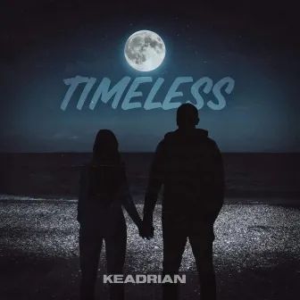 Timeless by Keadrian