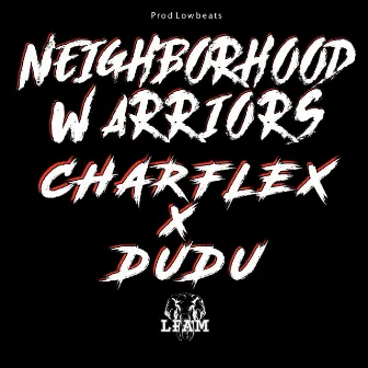 Neighborhood Warriors by Unknown Artist