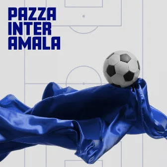 Pazza Inter Amala - 15 Classici Italiani (Relax E Riposo Prima Della Champions) by Cool International Events