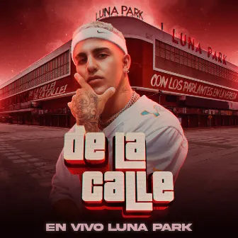 En Vivo Luna Park by De La Calle