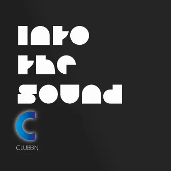 Into the Sound by Clubbin