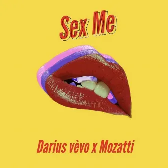 Sex Me by Darius vèvo