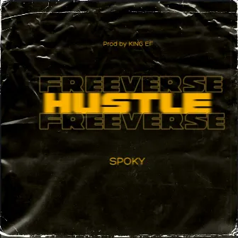 Hustle Freeverse by SPOKY