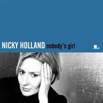 Nobody's Girl by Nicky Holland