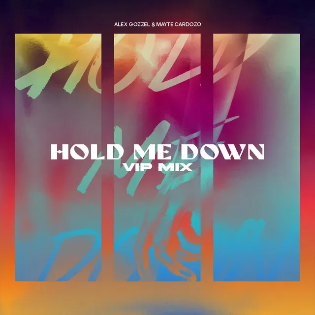 Hold Me Down - VIP Mix