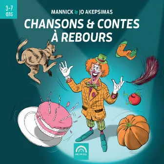 Chansons & contes à rebours (De 3 à 7 ans) by Jo Akepsimas