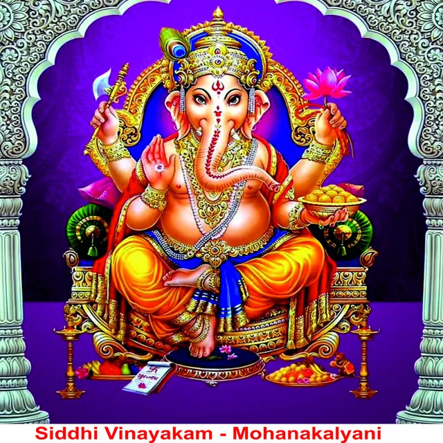 Siddhi Vinayakam - Mohanakalyani