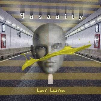 Insanity by Lort Lauter