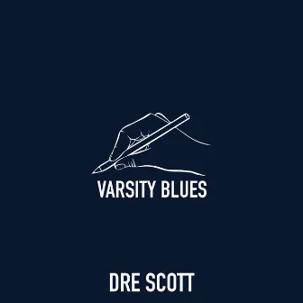 Varsity Blues by Dre Scott