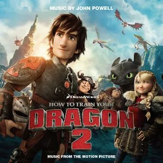 How to Train Your Dragon 2 (Music from the Motion Picture) by Gavin Greenaway