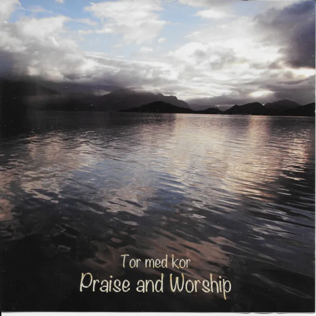 Tor med kor Praise and Worship