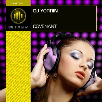 Covenant by DJ Yorrin